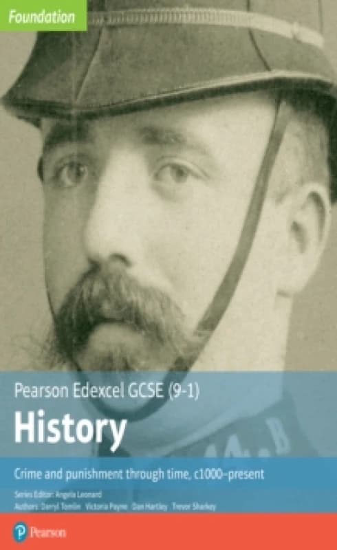 Darryl Tomlin Edexcel GCSE (9-1) History Foundation Crime and punishment through time, c1000-present Student Book Multi unisex