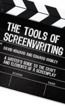 The Tools of Screenwriting by David Howard and Edward Mabley Paperback