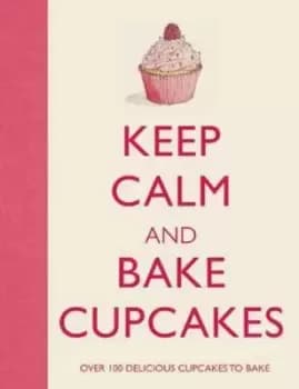 Keep calm and bake cupcakes by Barbara Dixon