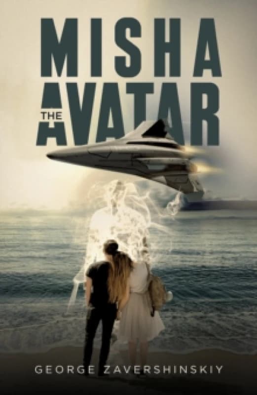 Misha the Avatar. Paperback. By George Zavershinskiy Books