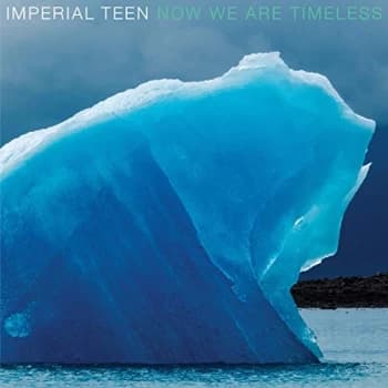Imperial Teen - Now We Are Timeless Vinyl