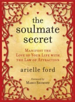 Soulmate Secret by Arielle Ford Hardback