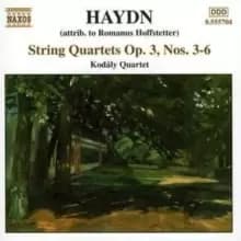 String Quartets Op. 3 Nos. 3 - 6 (Kodaly Quartet)