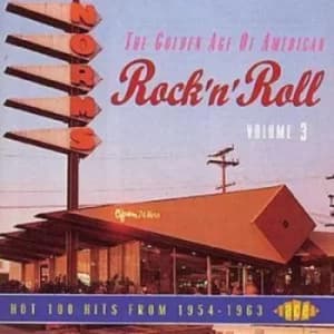 The Golden Age Of American Rock N Roll Volume 3 by Various CD Album
