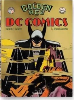 The Golden Age of Dc Comics by Paul Levitz Hardback