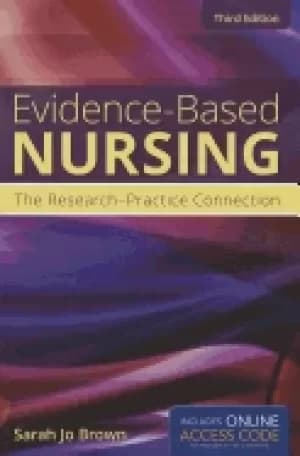 evidence based nursing the research practice connection