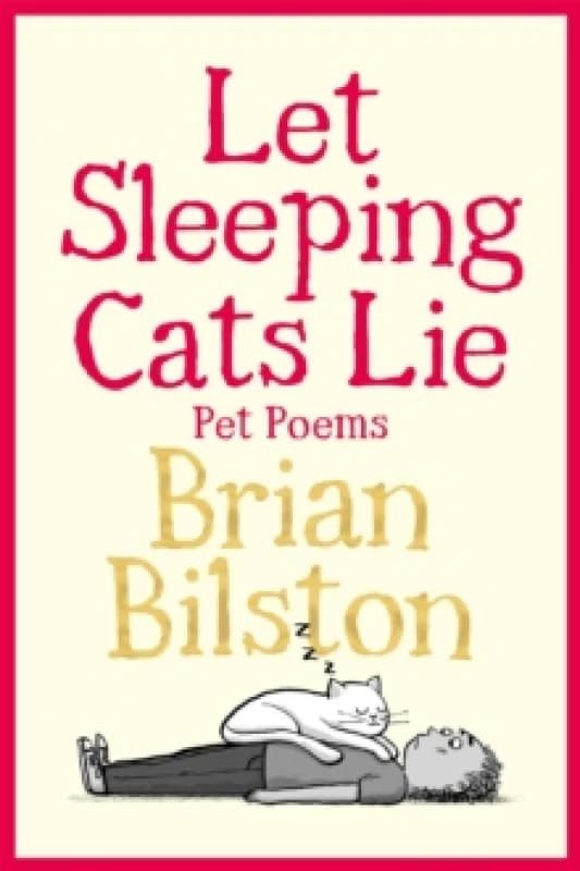 Let Sleeping Cats Lie - Pet Poems Hardback