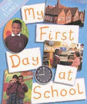 My First Day at School by Rebecca Hunter and Chris Fairclough Paperback