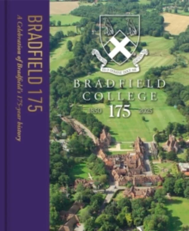 Bradfield 175 : A Celebration of Bradfield's 175-year History Hardback