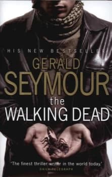 The Walking Dead by Gerald Seymour Hardback