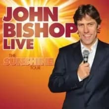 John Bishop Live : The Sunshine Tour