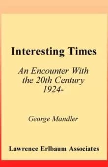 Interesting Times : An Encounter With the 20th Century 1924-