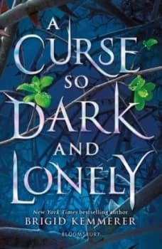 A curse so dark and lonely by Brigid Kemmerer