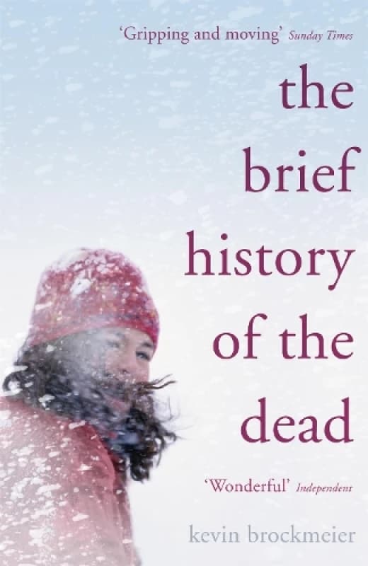 The Brief History of the Dead. Paperback (b Format). By Kevin Brockmeier Books