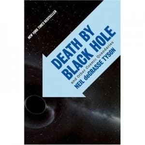 Death by Black Hole by Neil Degrasse Tyson Paperback