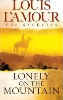 Lonely on the Mountain by Louis L'Amour