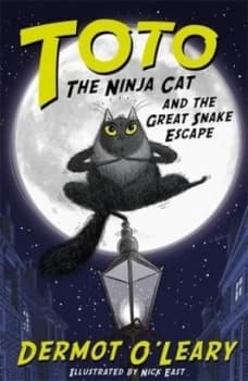 Toto the Ninja Cat and the Great Snake Escape by Dermot Oleary Book