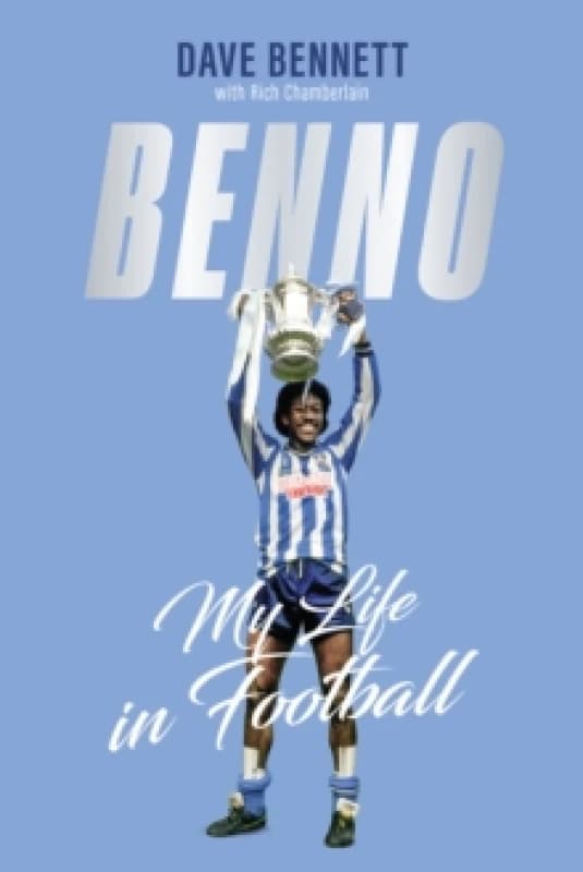 Benno : My Life in Football Hardback