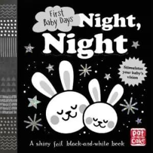First Baby Days: Night, Night by Pat-a-Cake