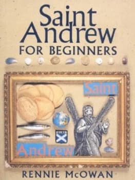 Saint Andrew for Beginners by Rennie Mcowan Paperback