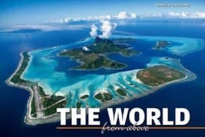 The World from above by Enrico Lavagno Hardback