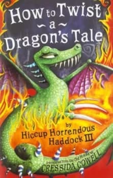 How to Twist a Dragons Tale by Cressida Cowell Paperback