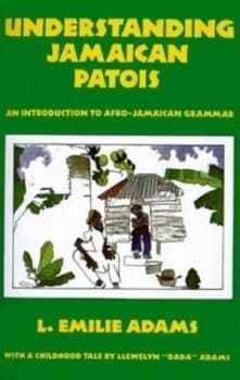 Understanding Jamaican Patois by Emilie Adams Paperback