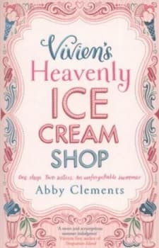 Viviens Heavenly Ice Cream Shop by Abby Clements Paperback