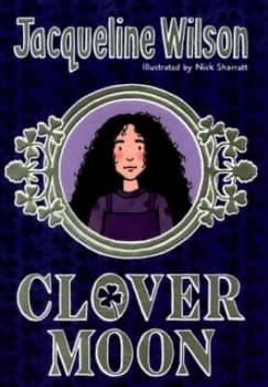 Clover Moon by Jacqueline Wilson Hardback