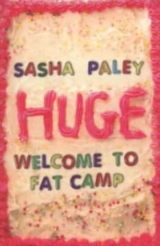 Huge by Sasha Paley Book