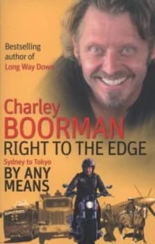 Right to the Edge by Charley Boorman Paperback