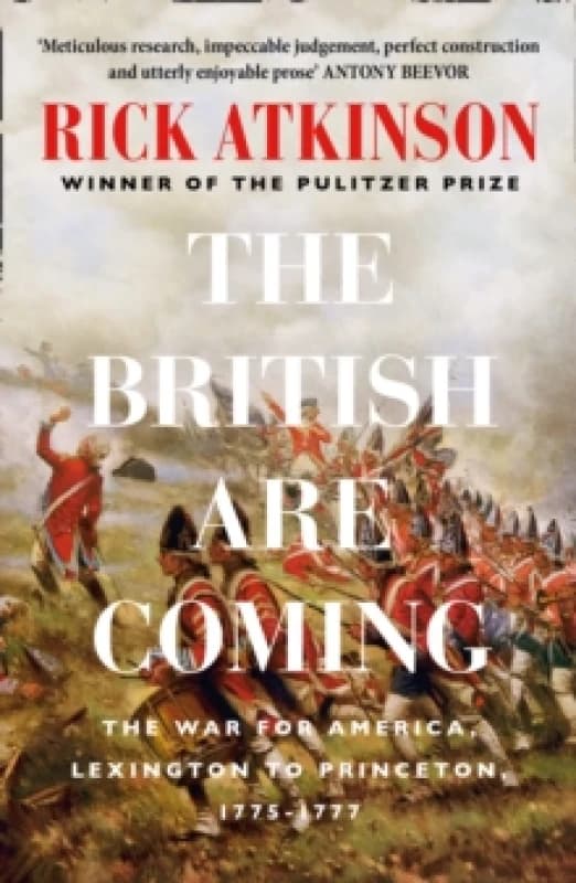 The British Are Coming. Paperback. By Rick Atkinson Books