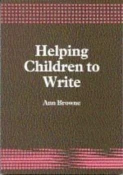 Helping children to write by Ann C Browne