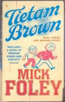 Tietam Brown by Mick Foley Paperback