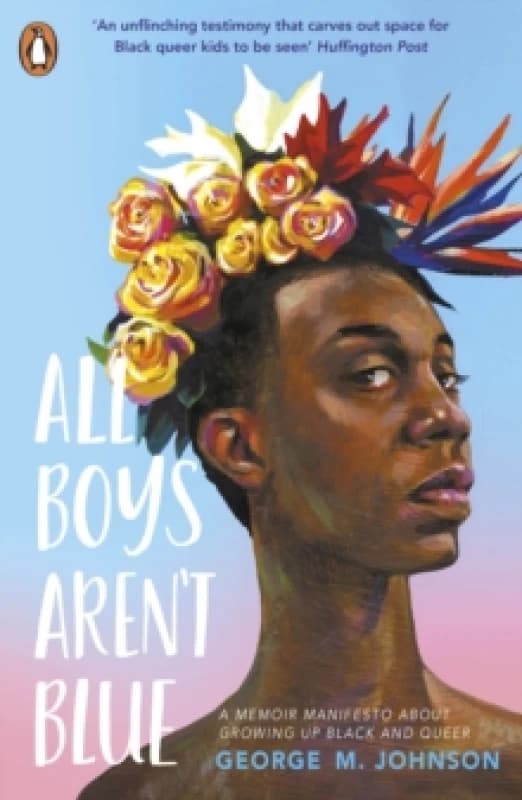 George M. Johnson All Boys Aren't Blue Paperback Book Multi