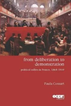 From Deliberation to Demonstration by Paula Cossart Paperback