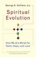 spiritual evolution a scientific defense of faith