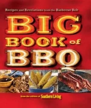 big book of bbq recipes and revelations from the barbecue belt