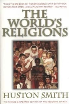 The Worlds Religions by Huston Smith and Huston Smith Paperback