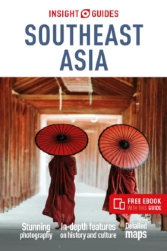 Insight Guides Southeast Asia: Travel Guide with eBook Paperback / softback