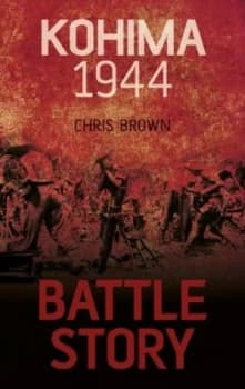 Kohima 1944 by Dr. Chris Brown Paperback