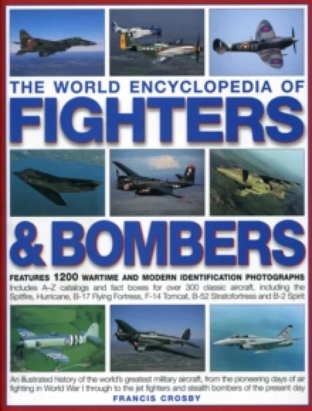 World Encyclopedia of Fighters and Bombers Paperback / softback