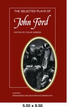 The Selected Plays of John Ford by Colin Gibson Paperback