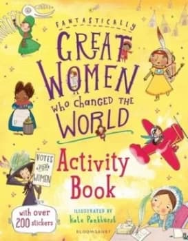 Fantastically Great Women Who Changed the World Activity Book by Kate Pankhurst Book