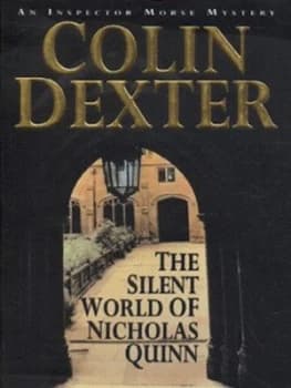 The Silent World of Nicholas Quinn by Colin Dexter Paperback