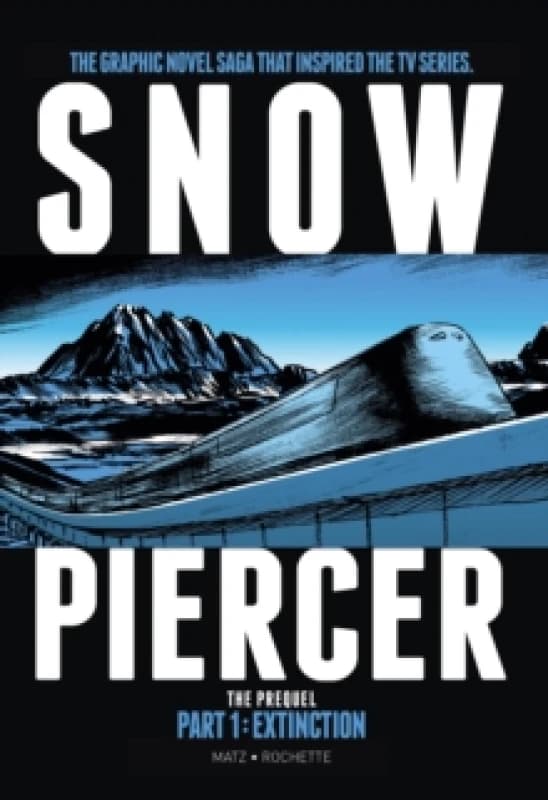 Snowpiercer: Prequel Vol. 1: Extinction Paperback / softback