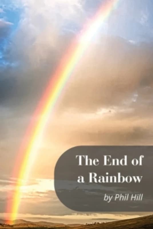 The End of a Rainbow Paperback / softback