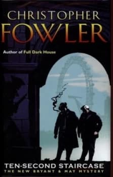 Ten-Second Staircase by Christopher Fowler Hardback