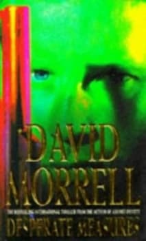 Desperate Measures by David Morrell Paperback