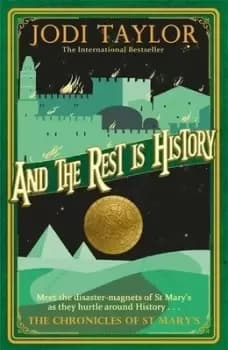 And the rest is history - Jodi Taylor - Paperback - Used